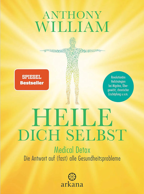 Anthony William - Heile dich selbst