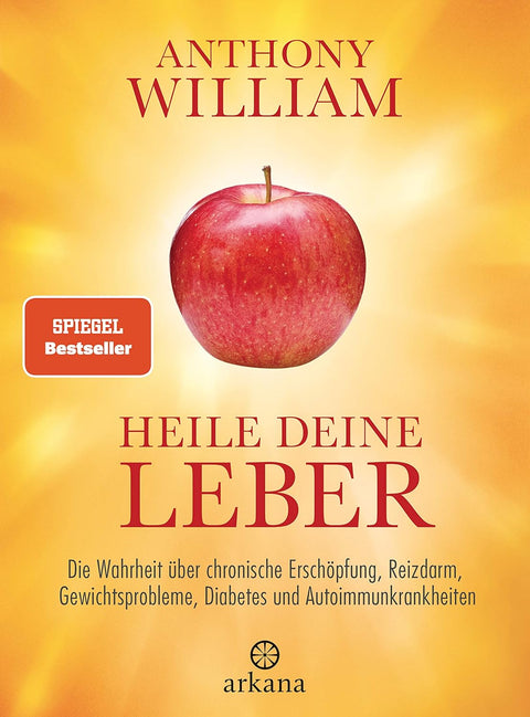 Anthony William - Heile deine Leber